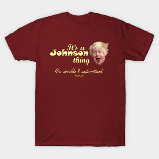 It's a Johnson thing T-Shirt